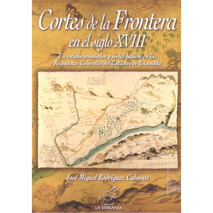 CORTES DE LA FRONTERA EN EL SIGLO XVIII