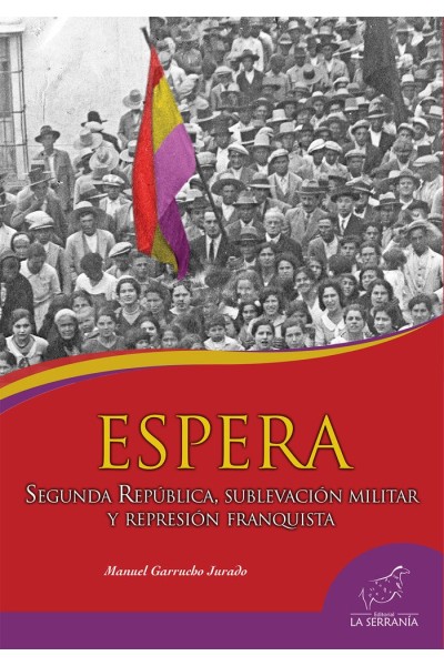 ESPERA SEGUNDA REPUBLICA SUBLEVACION MILITAR Y REPRESION FR