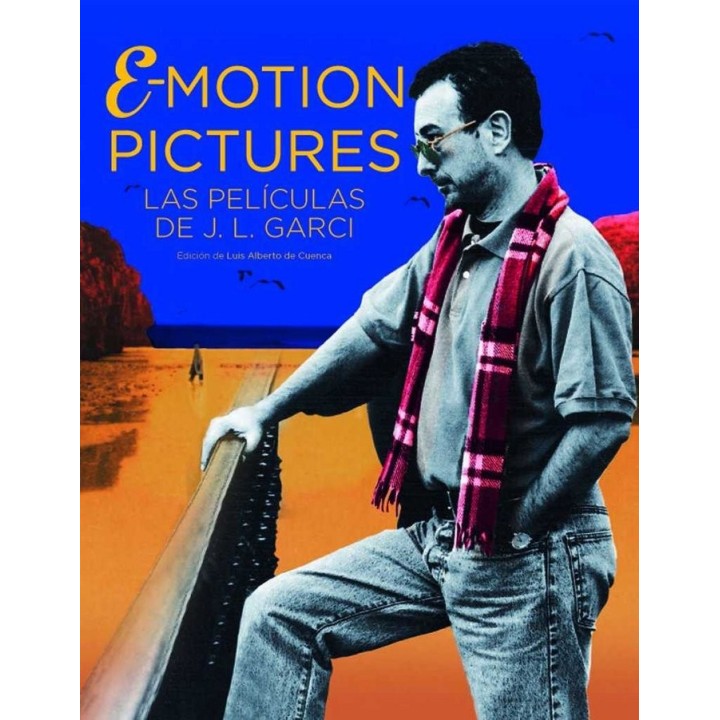 EMOTION PICTURES EL CINE DE JOSE LUIS GARCI