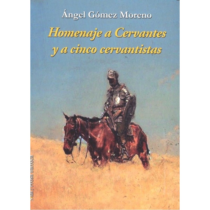 HOMENAJE A CERVANTES Y A CINCO CERVANTISTAS