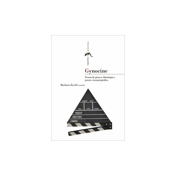 GYNOCINE TEORIA DE GENERO FILMOLOGIA Y PRAXIS CINEMATOGRA