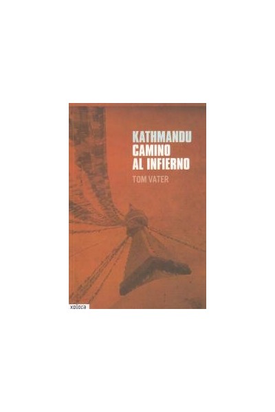 KATHMANDU CAMINO AL INFIERNO