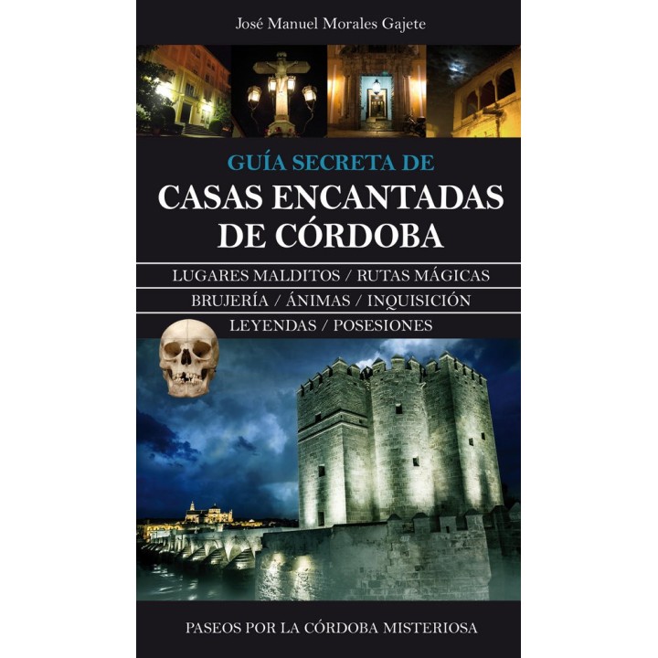 CASAS ENCANTADAS CORDOBA GUIA SECRETA