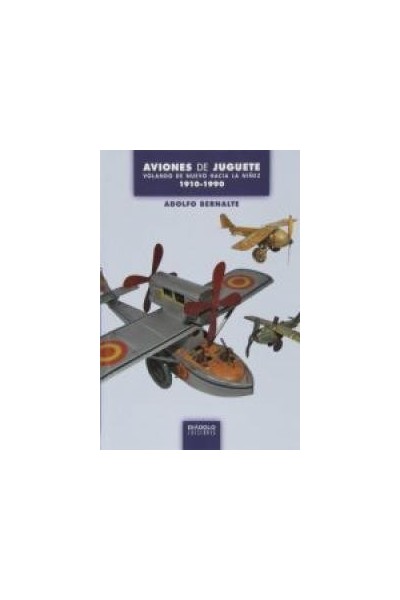 AVIONES DE JUGUETE VOLANDO DE NUEVO HACIA LA NIÑEZ