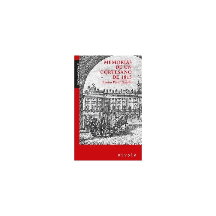 MEMORIAS DE UN CORTESANO DE 1815