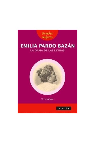 EMILIA PARDO BAZAN LA DAMA DE LAS LETRAS