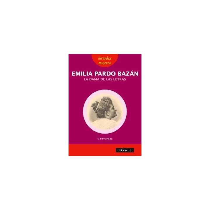 EMILIA PARDO BAZAN LA DAMA DE LAS LETRAS