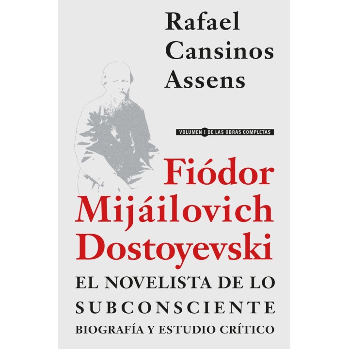 FIODOR MIJAILOVICH DOSTOYEVSKI, EL NOVELISTA DE LO SUBCONSCI