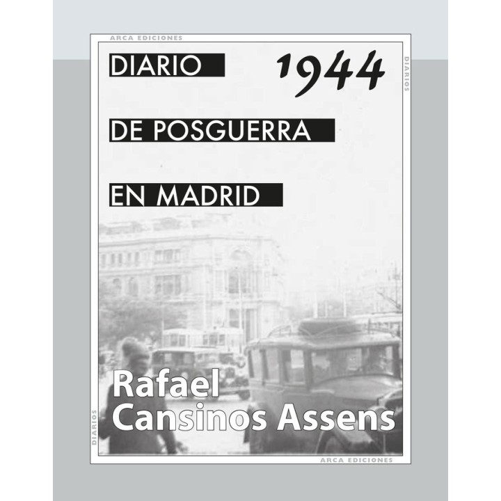 DIARIO DE POSGUERRA EN MADRID 1944