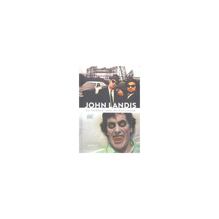 JOHN LANDIS UN HOMBRE LOBO EN HOLLYWOOD