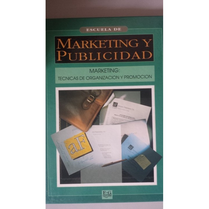 ESCUELA DE MARKETING Y PUBLICIDAD. MARKETING: Técnicas de Organización y Promoción