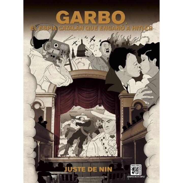 GARBO EL ESPIA CATALAN QUE ENGAÑO A HITLER