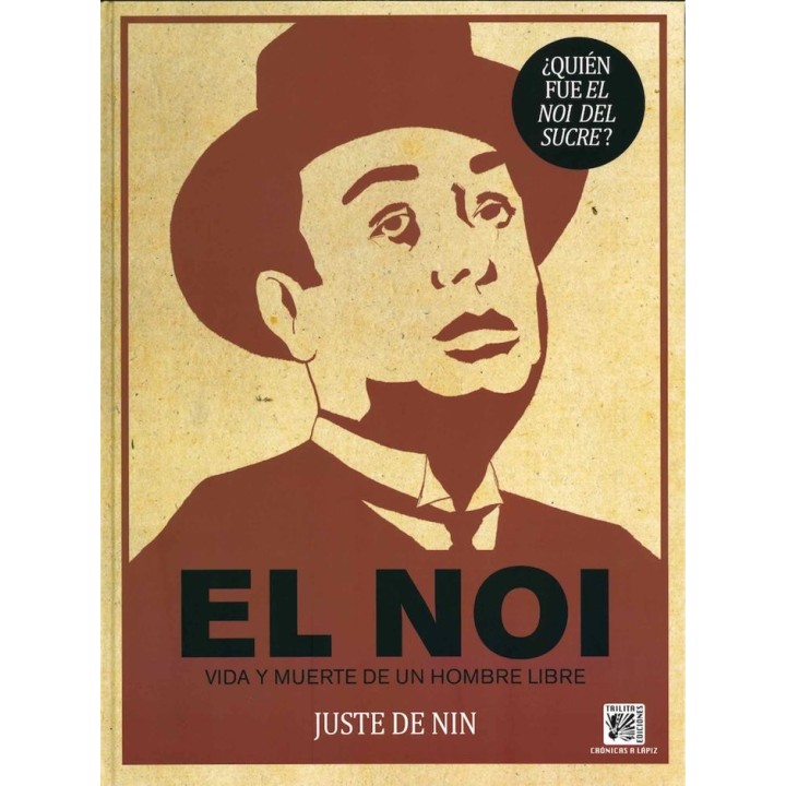 EL NOI VIDA Y MUERTE DE UN HOMBRE LIBRE