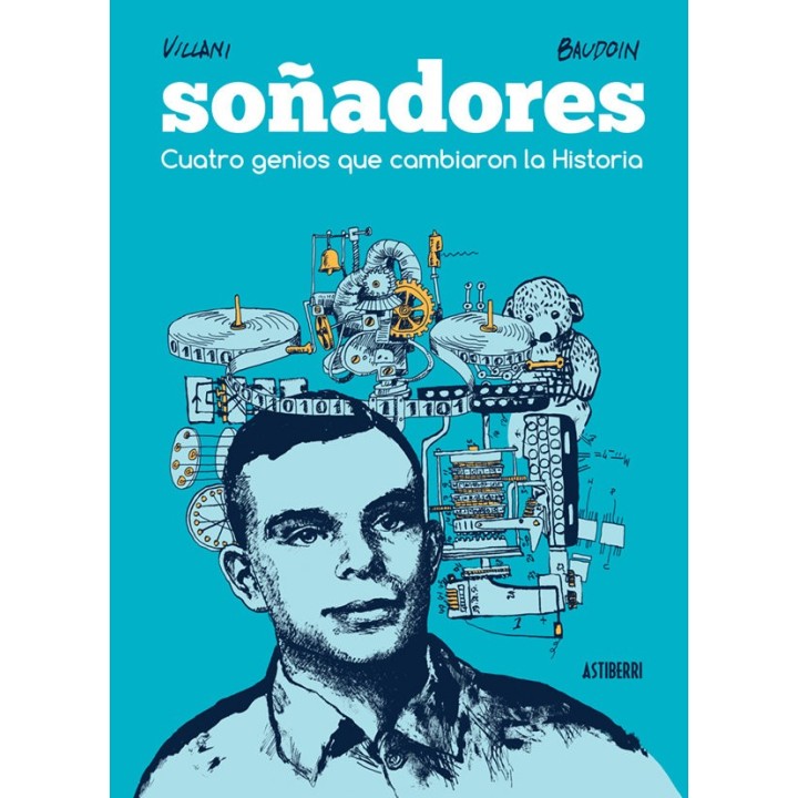 SOÑADORES CUATRO GENIOS QUE CAMBIARON LA HISTORIA