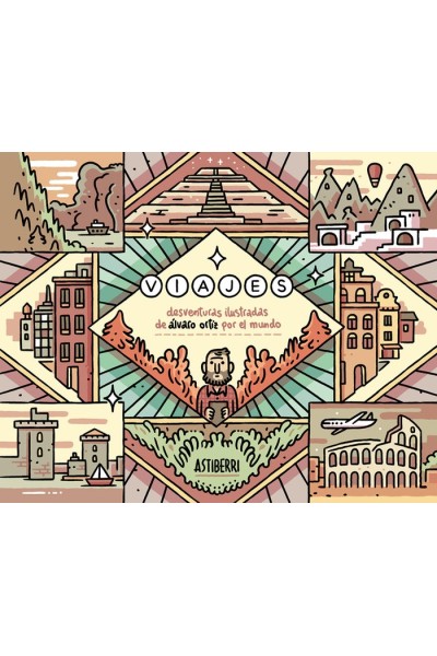 VIAJES DESVENTURAS ILUSTRADAS DE ALVARO ORTIZ POR EL MUNDO