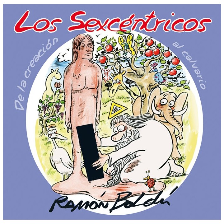 SEXCENTRICOS DE LA CREACION AL CALVARIO,LOS