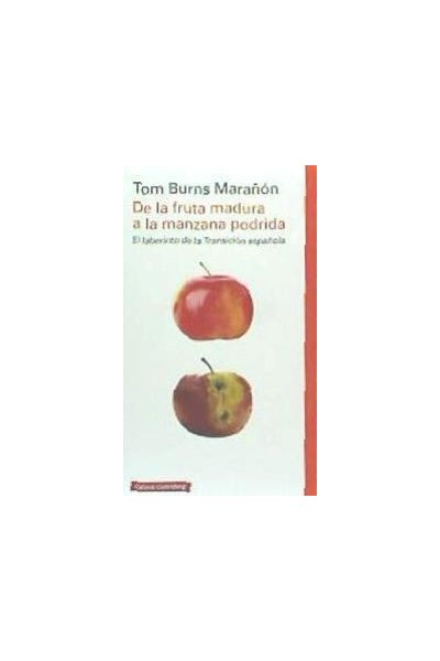 DE LA FRUTA MADURA A LA MANZANA PODRIDA