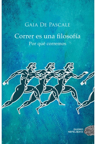 CORRER ES UNA FILOSOFIA