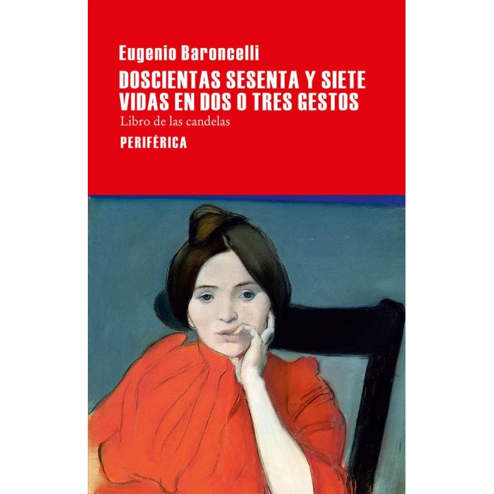 DOSCIENTAS SESENTA Y SIETE VIDAS EN DOS O TRES GESTOS
