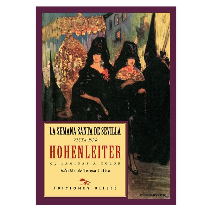 SEMANA SANTA VISTA POR HOHENLEITER,LA