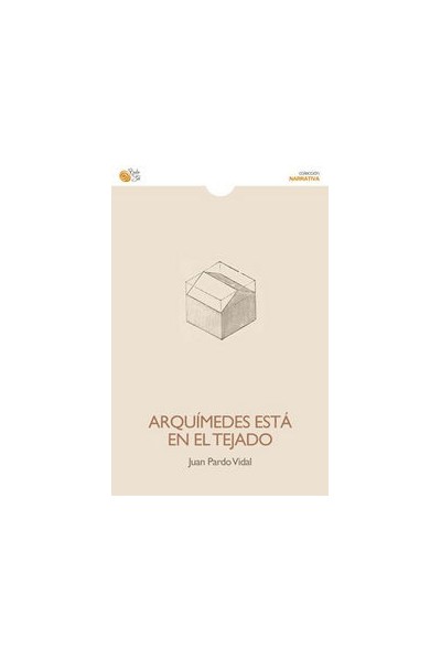ARQUIMEDES ESTA EN EL TEJADO