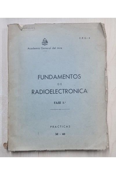 FUNDAMENTOS DE RADIOELECTRONICA. FASE 3a. PRACTICAS.