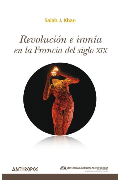 REVOLUCION E IRONIA EN LA FRANCIA DEL SIGLO XIX