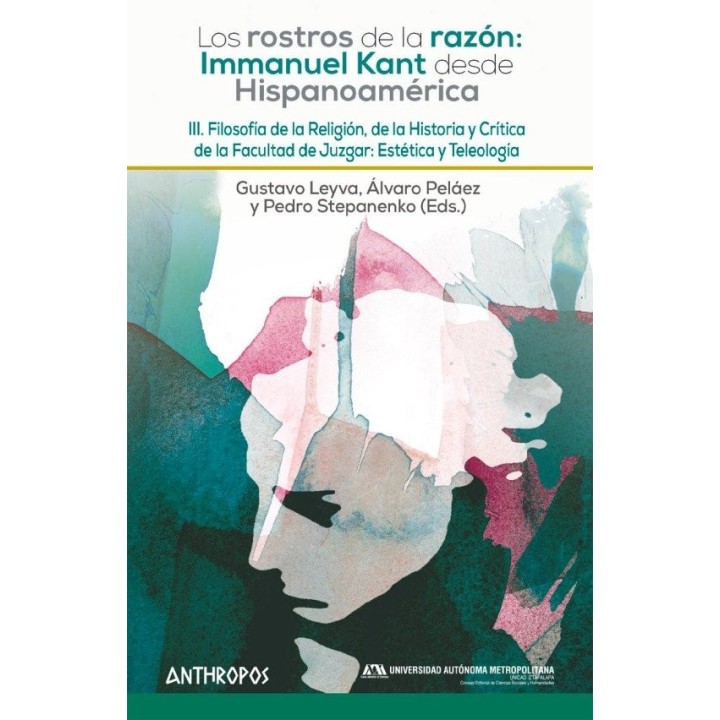 ROSTROS DE LA RAZON III KANT DESDE HISPANOAMERICA