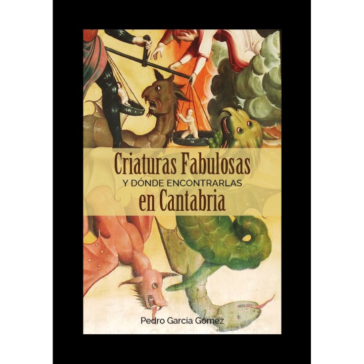 CRIATURAS FABULOSAS Y DONDE ENCONTRARLAS EN CANTABRIA