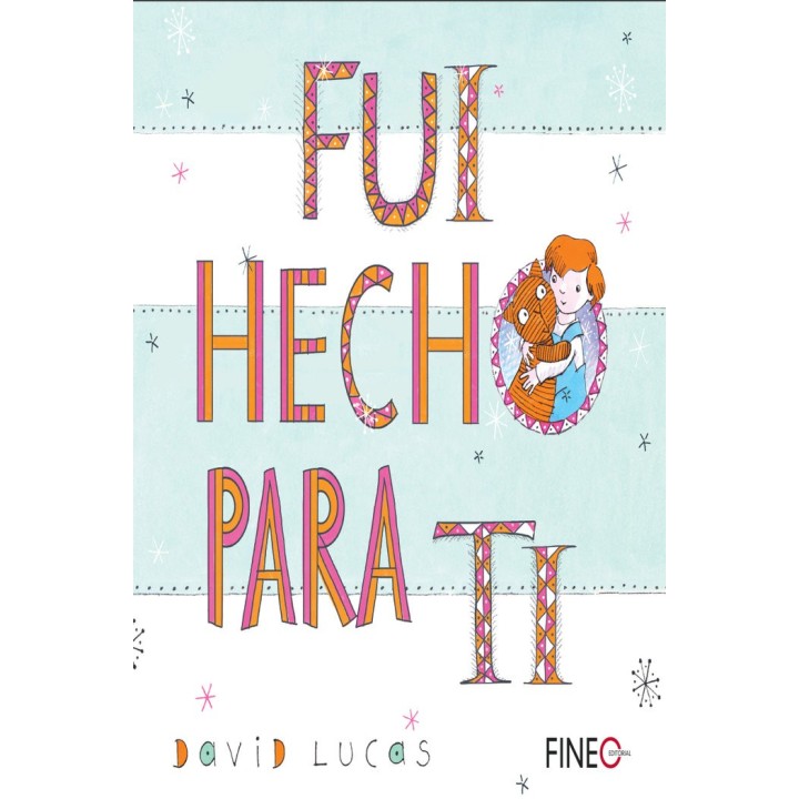 FUI HECHO PARA TI