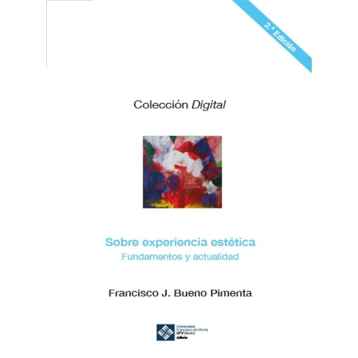 SOBRE EXPERIENCIA ESTETICA: FUNDAMENTOS Y ACTUALIDAD. 2ª ED.