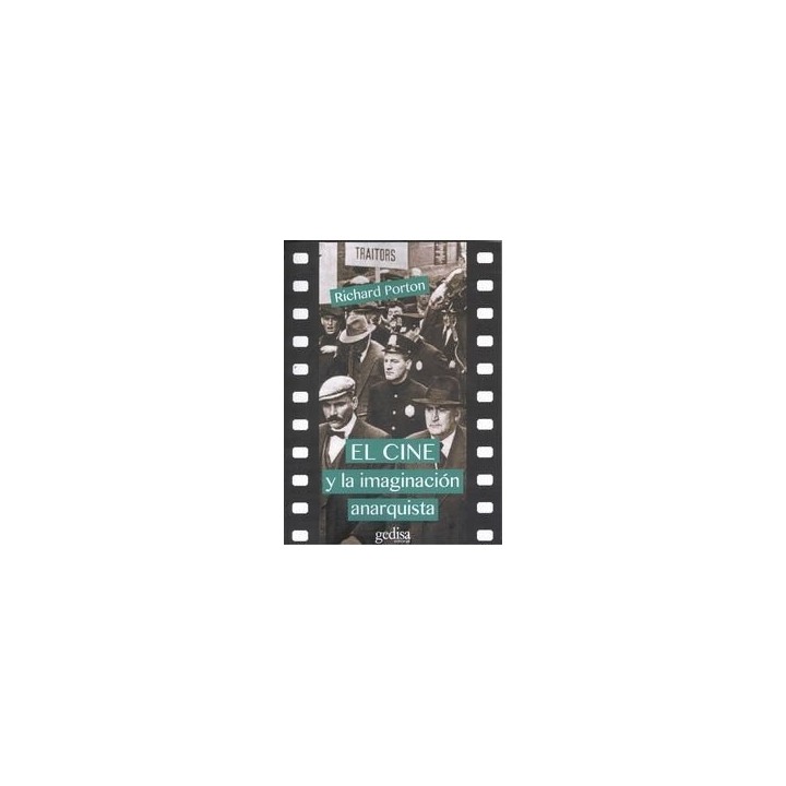 CINE Y LA IMAGINACION ANARQUISTA,EL