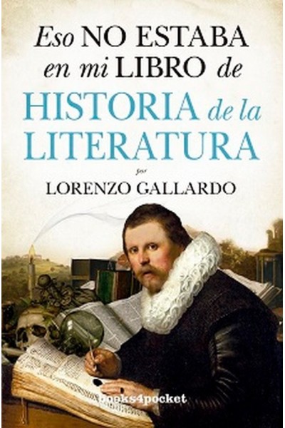 ESO NO ESTABA EN MI LIBRO DE HISTORIA DE LA LITERATURA B4P