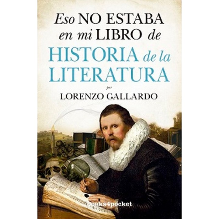 ESO NO ESTABA EN MI LIBRO DE HISTORIA DE LA LITERATURA B4P