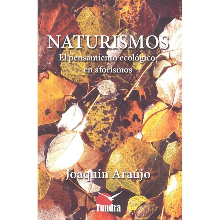 NATURISMOS EL PENSAMIENTO ECOLOGICO EN AFORISMOS