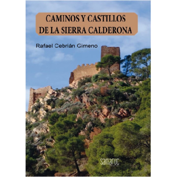 CAMINOS Y CASTILLOS DE LA SIERRA CALDERONA