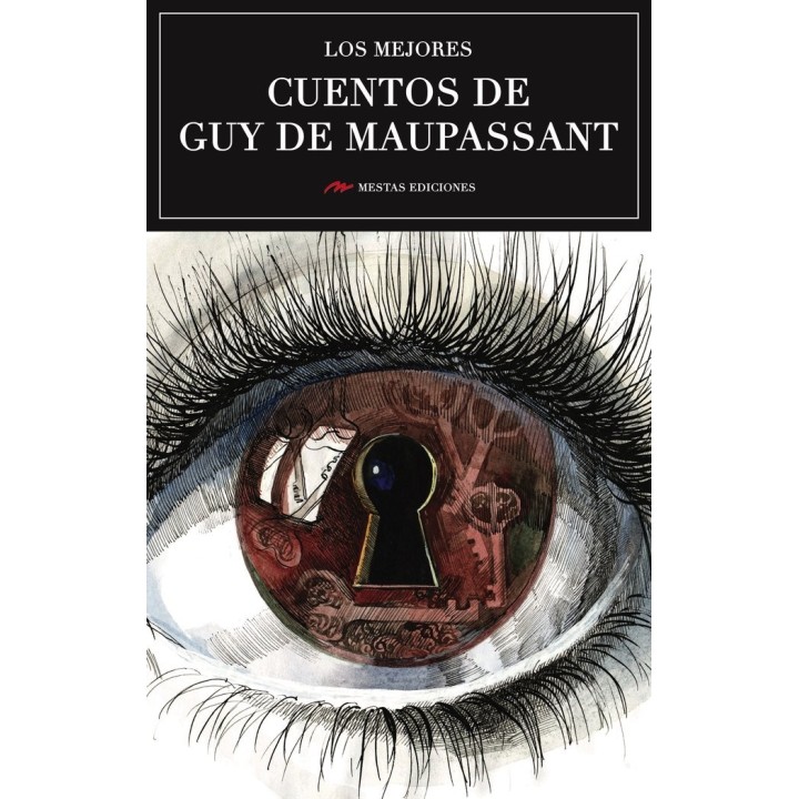 MEJORES CUENTOS DE GUY DE MAUPASSANT,LOS
