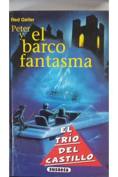 EL TRIO DEL CASTILLO: Peter y el barco fantasma