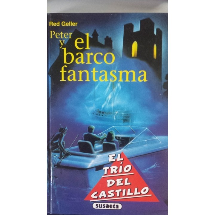 EL TRIO DEL CASTILLO: Peter y el barco fantasma