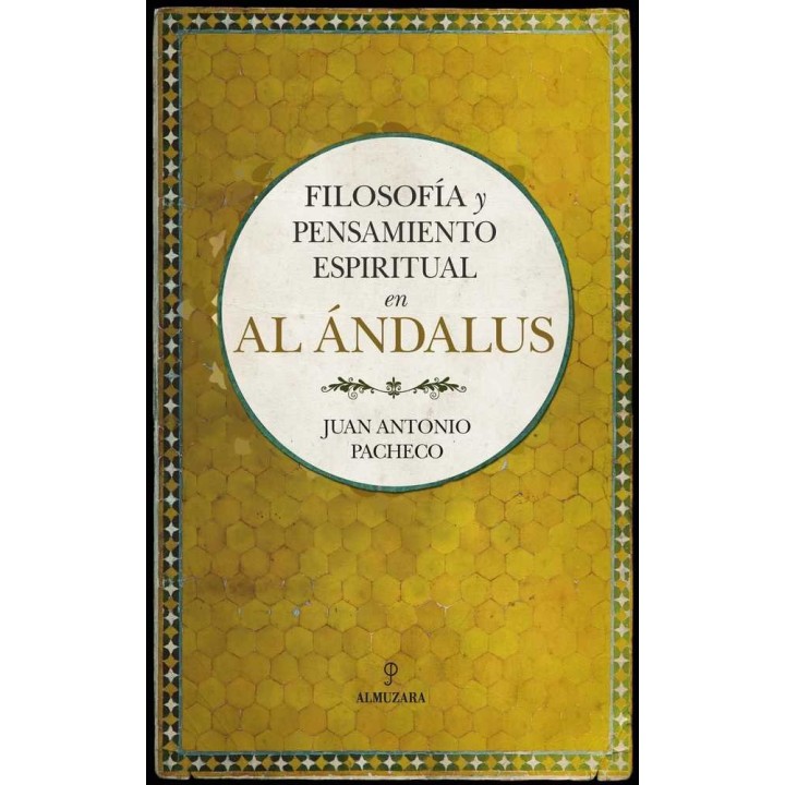 FILOSOFIA Y PENSAMIENTO ESPIRITUAL EN AL ANDALUS