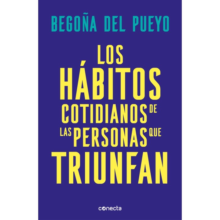 LOS HABITOS COTIDIANOS DE LAS PERSONAS QUE TRIUNFAN