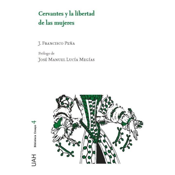 CERVANTES Y LA LIBERTAD DE LAS MUJERES
