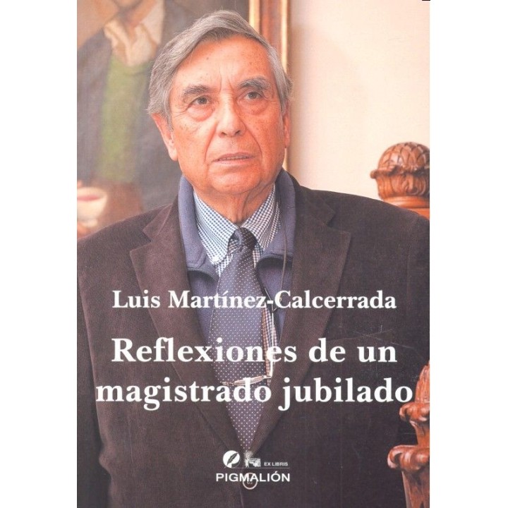 REFLEXIONES DE UN MAGISTRADO JUBILADO
