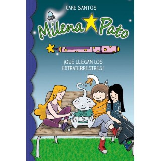 MILENA PATO 7 QUE LLEGAN LOS EXTRATERRESTRES