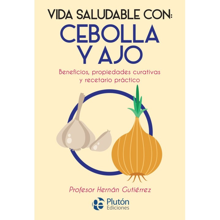 VIDA SALUDABLE CON CEBOLLA Y AJO
