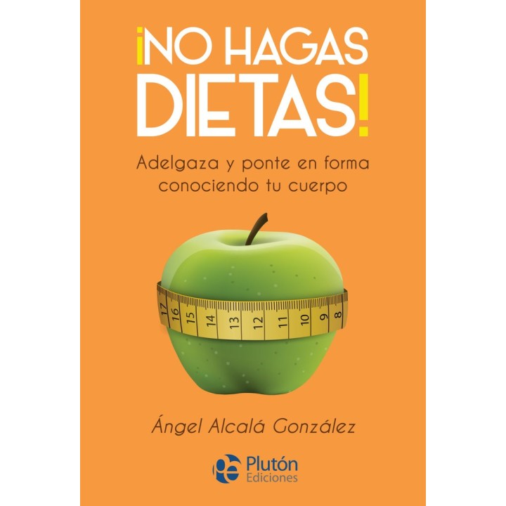 NO HAGAS DIETAS