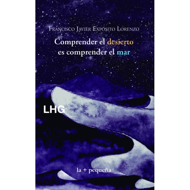 COMPRENDER EL DESIERTO ES COMPRENDER EL MAR