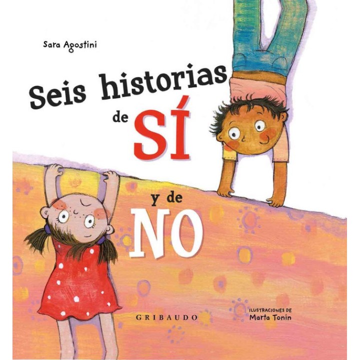 SEIS HISTORIAS DE SI Y DE NO