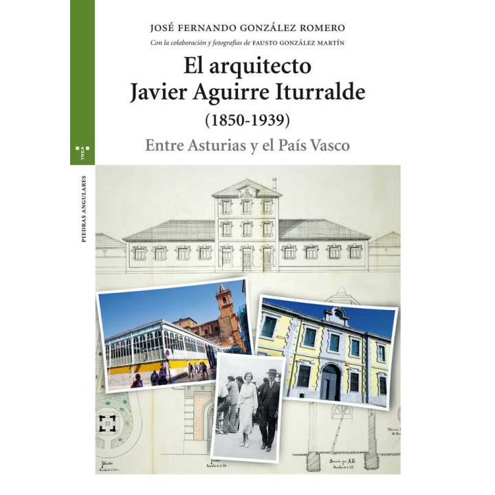 ARQUITECTO JAVIER AGUIRRE ITURRALDE (1850-1939),EL