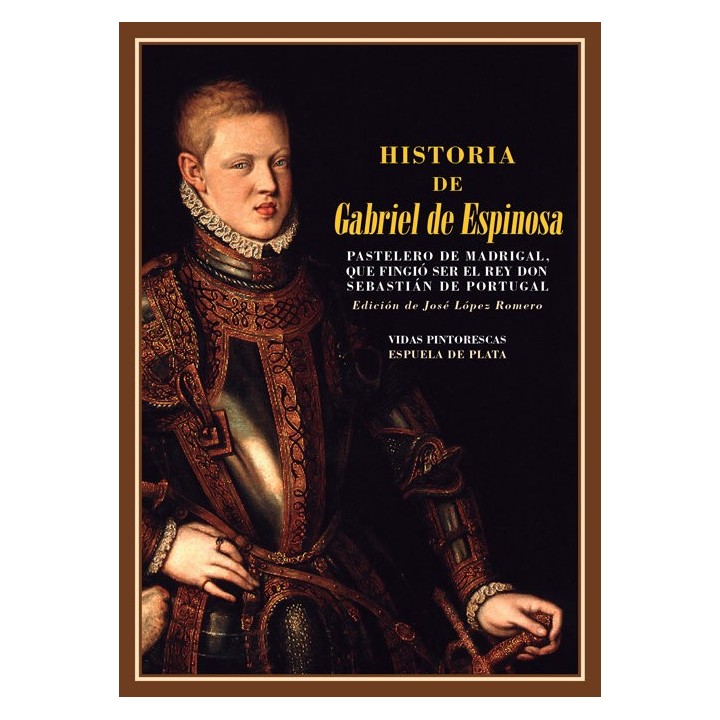 HISTORIA DE GABRIEL DE ESPINOSA PASTELERO DE MADRIGAL
